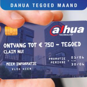 Dahua tegoed maand!